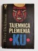 TAJEMNICA PLEMIENIA KU - Peter Dickinson 1975